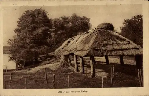 Ak Bilder aus Russisch Polen, Hütte mit Strohüberdachung