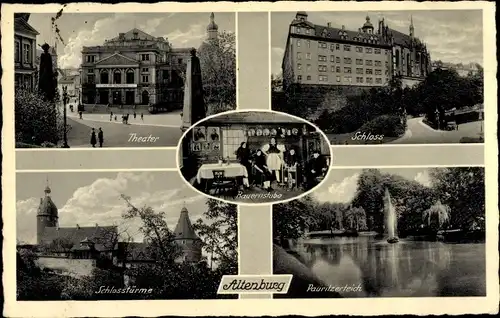Ak Altenburg in Thüringen, Theater, Schloss, Pauritzerteich, Schlosstürme, Bauernstube