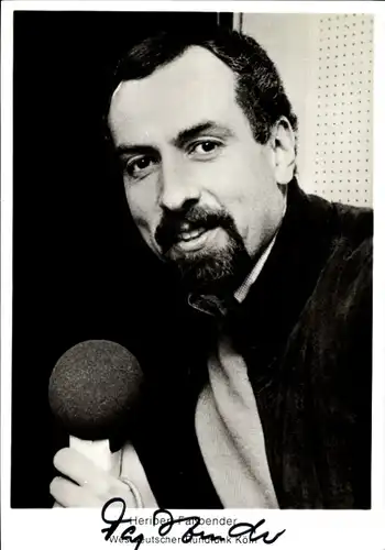 Ak Journalist und Moderator Heribert Faßbender, Portrait, Autogramm