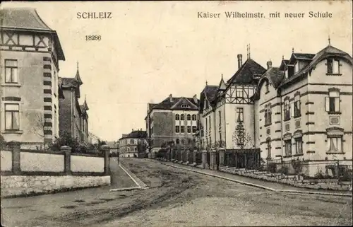 Ak Schleiz in Thüringen, Kaiser Wilhelm Straße, neue Schule