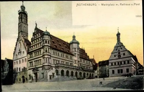 Ak Rothenburg ob der Tauber Mittelfranken, Marktplatz, Rathaus, Post