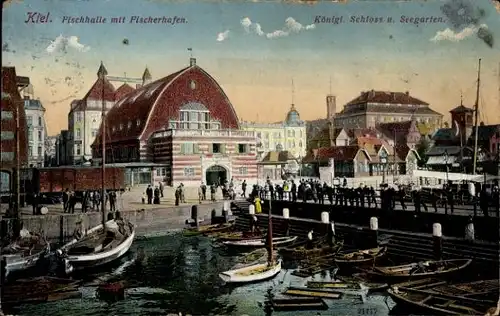 Ak Kiel in Schleswig Holstein, Fischhalle mit Hafen, Schloss und Seegarten