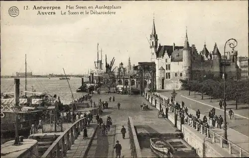 Ak Anvers Antwerpen Flandern, Le Steen et le Debarcadere