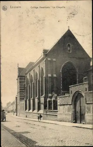 Ak Louvain Leuven Flämisch Brabant, College Americain, La Chapelle