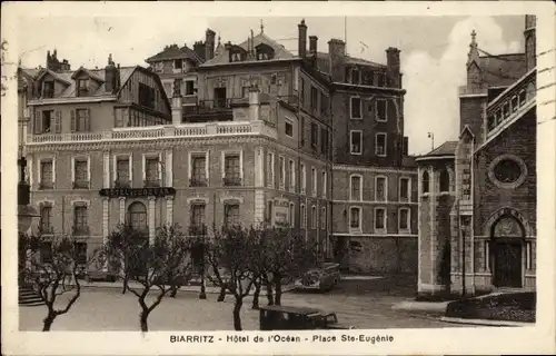 Ak Biarritz Pyrénées Atlantiques, Hotel de l'Ocean, Place Ste-Eugenie