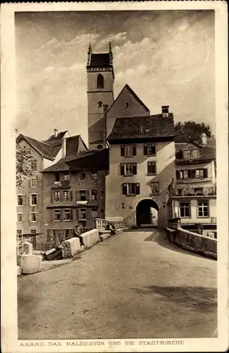 Ak Aarau Kanton Aargau, Haldentor, Stadtkirche