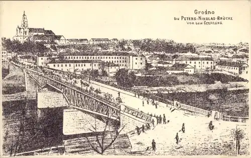 Ak Hrodna Grodno Weißrussland, Peters Nikolas Brücke vor der Sprengung
