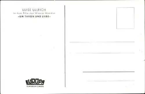 Ak Schauspielerin Luise Ullrich, Portrait, Autogramm, Um Thron und Liebe