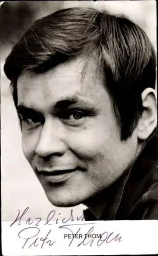 Ak Schauspieler Peter Thom, Portrait, Autogramm