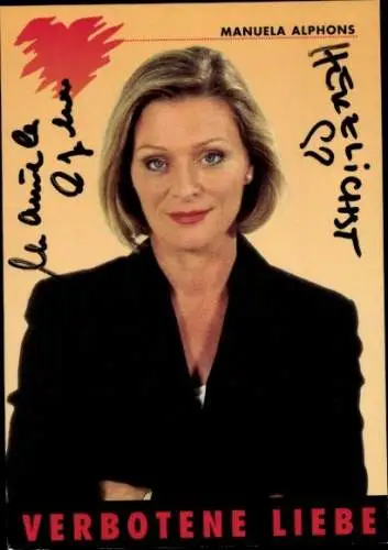 Ak Schauspielerin Manuela Alphons, Portrait, Verbotene Liebe, Autogramm