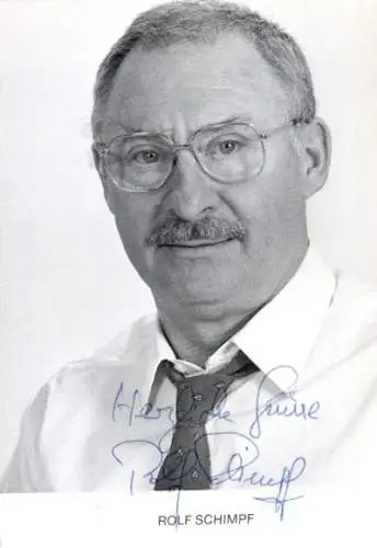 Ak Schauspieler Rolf Schimpf, Portrait, Autogramm