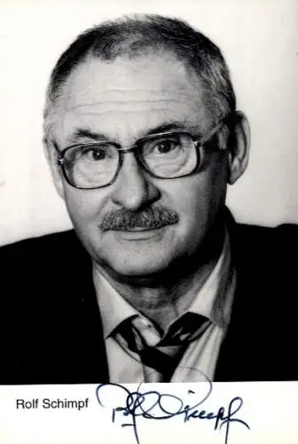 Ak Schauspieler Rolf Schimpf, Portrait, Autogramm