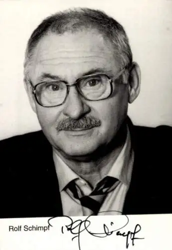 Ak Schauspieler Rolf Schimpf, Portrait, Autogramm