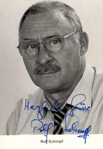 Ak Schauspieler Rolf Schimpf, Portrait, Autogramm