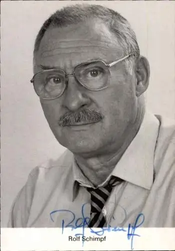 Ak Schauspieler Rolf Schimpf, Portrait, Autogramm