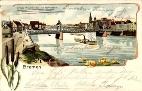 Litho Hansestadt Bremen, Große Weserbrücke mit Herrlichkeit, Dampfer, Seerosen