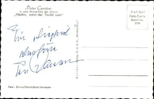 Ak Schauspieler Peter Carsten, Portrait, Autogramm, Film Nachts, wenn der Teufel kam