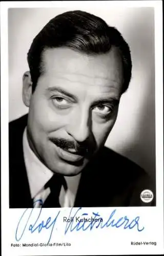 Ak Schauspieler Rolf Kutschera in Rosenmontag, Gloria Film, Portrait, Autogramm