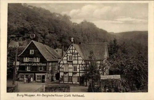 Ak Burg an der Wupper Solingen in Nordrhein Westfalen, Alt Bergische Häuser, Café Holthaus, Wald