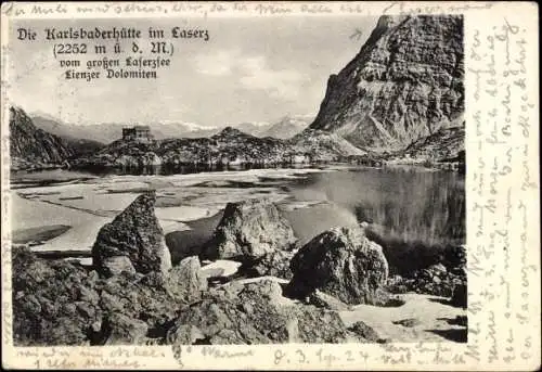 Ak Lienz in Tirol, Karlsbaderhütte am Laserzsee in den Lienzer Dolomiten