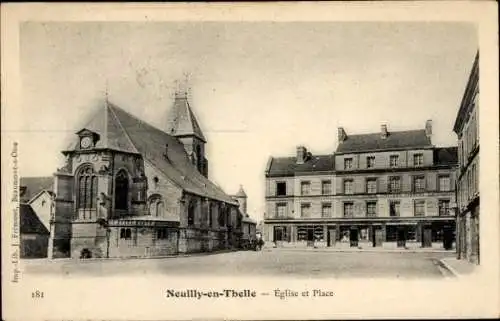 Ak Neuilly en Thelle Oise, Eglise et Place