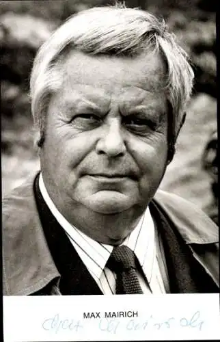 Ak Schauspieler Max Mairich, Portrait, Autogramm