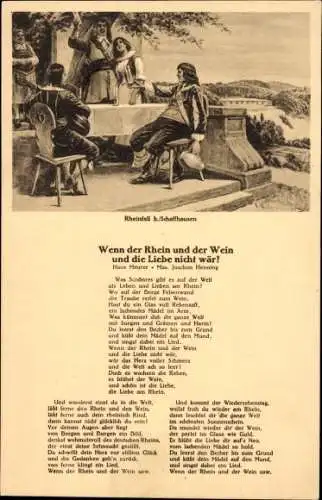 Lied Künstler Ak Wenn der Rhein und der Wein und die Liebe nicht wär, Hans Meurer, Rheinfall
