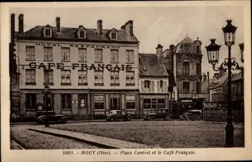 Ak Mouy Oise, Place Cantrel et le Cafe Francais