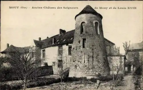 Ak Mouy Oise, Ancien Chateau des Seigneurs de Mouy et de Louis XVIII