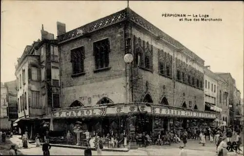 Ak Perpignan Pyrénées Orientales, La Loge und Rue des Marchands