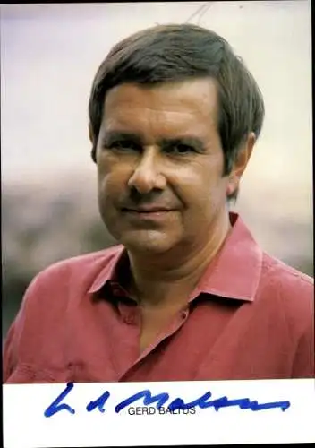 Ak Schauspieler Gerd Baltus, Portrait, Autogramm
