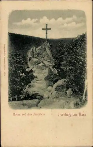 Ak Ilsenburg im Harz, Kreuz auf dem Ilsenstein