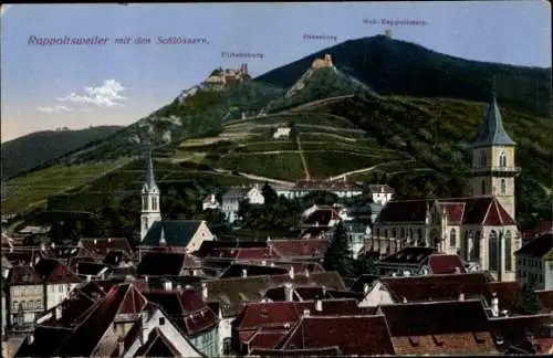 Ak Ribeauvillé Rappoltsweiler Elsaß Elsass Oberrhein, Ulrichsburg, Glersberg, Hohrappoltstein