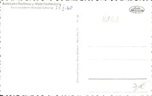 Ak Irschenberg in Oberbayern, Autobahn Rasthaus und Motel