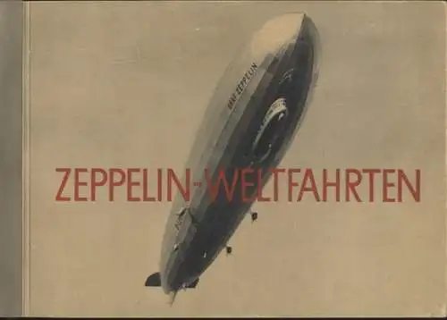 Zeppelin-Weltfahrten Sammelbilderalbum Greiling Zigarettenfabrik, Dresden 1936