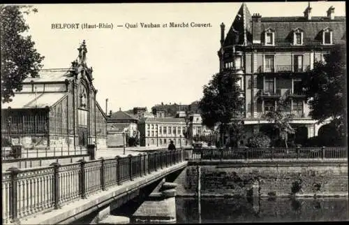 Ak Belfort Territoire de Belfort, Quai Vauban et Marché Couvert