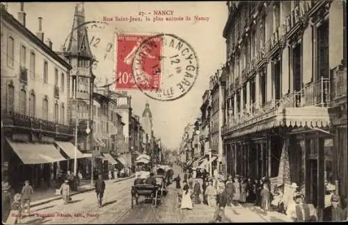 Ak Nancy Meurthe et Moselle Lothringen, Rue Saint Jean, Straßenpartie in der Stadt