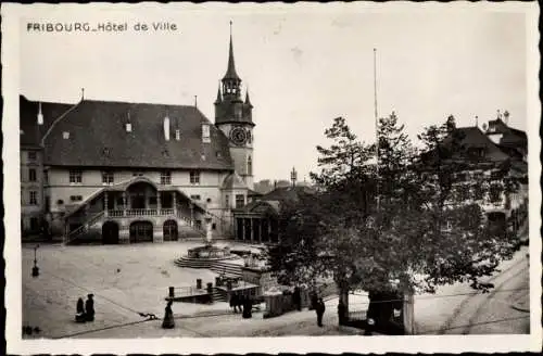 Ak Fribourg Freiburg Stadt Schweiz, Hotel de Ville, Rathaus, Platz mit Brunnen