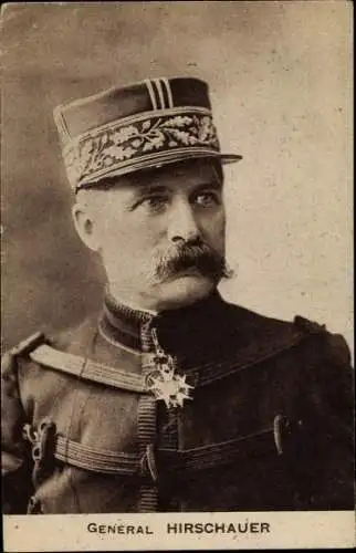 Ak Général André Auguste Edouard Hirschauer, Portrait in Uniform 