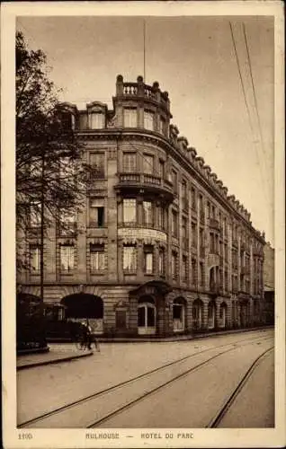 Ak Mulhouse Mülhausen Elsass Haut Rhin, Hôtel du Parc, Straßenansicht