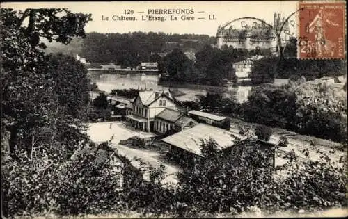 Ak Pierrefonds Oise, Le Chateau, L'Etang, La Gare, Schloss, Teich, Bahnhof