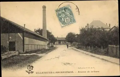 Ak Villeneuve L'Archevêque Yonne, Avenue de la Gare, scierie, Sägewerk