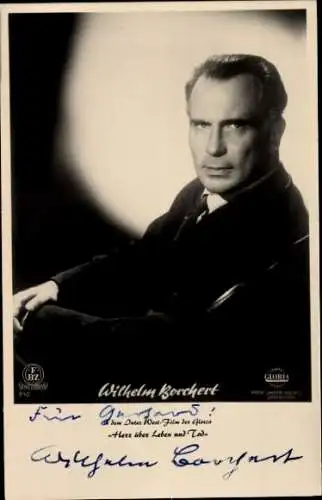 Ak Schauspieler Wilhelm Borchert, Portrait, Autogramm, Film Herr über Leben und Tod