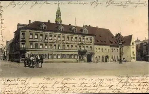 Ak Zwickau in Sachsen, Kornmarkt, Hotel zur grünen Tanne