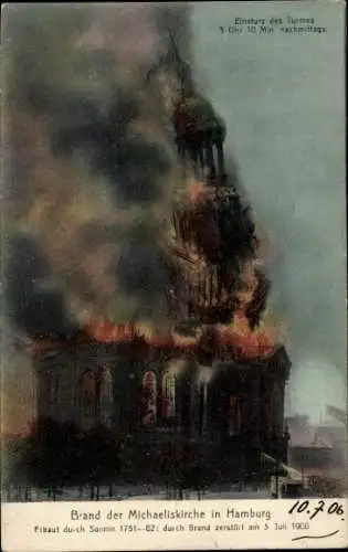 Ak Hamburg Mitte Neustadt, Michaeliskirche, Kirche St. Michaelis, Michel, Feuer und Einsturz 1906