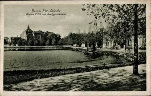 Ak Borna in Sachsen, Blick über den Breiten Teich auf das Realgymnasium