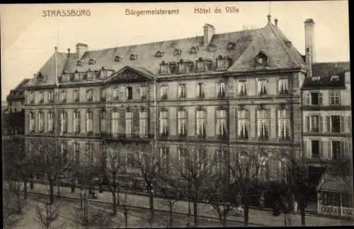 Ak Strasbourg Straßburg Elsass Bas Rhin, Bürgermeisteramt, Hotel de Ville