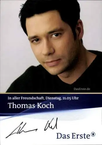 Ak Schauspieler Thomas Koch, Portrait, Autogramm, In aller Freundschaft