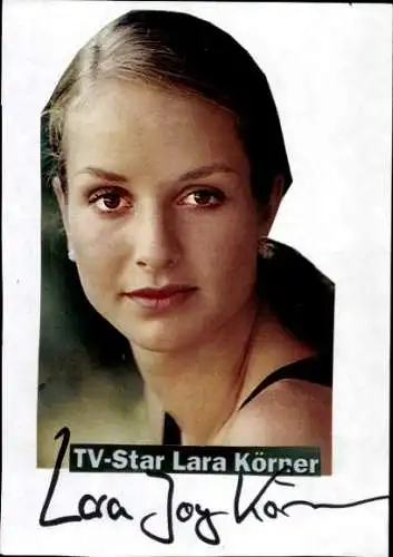 Ak Schauspielerin Lara Körner, Portrait,Autogramm
