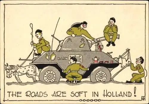 Ak The Roads are soft in Holland, Kanadische Soldaten, Panzer, Befreiung der Niederlande, II. WK